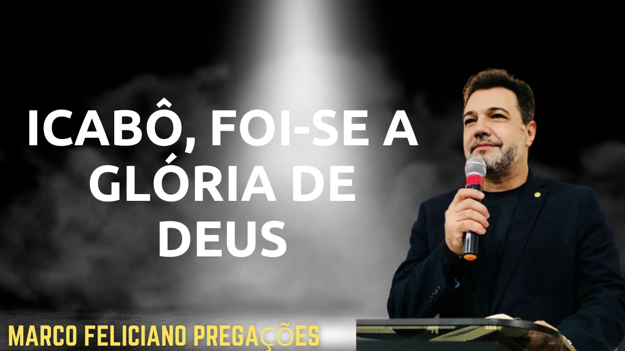 ICABÔ, FOI SE A GLÓRIA DE DEUS, PASTOR MARCO FELICIANO