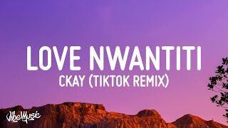 Download lagu CKay - Love Nwantiti (TikTok Remix) (Lyrics) 'I am so obsessed I want to chop your nkwobi' mp3