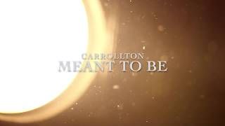 Carrollton - Meant to Be - lyrics