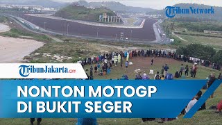 Sensasi Nobar MotoGP Mandalika Gratis bak Kelas VIP di Bukit Seger, Warga Lombok: Bagus Sekali