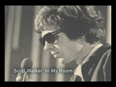 Scott Walker -  Noel Scott Engel  (In My Room)
