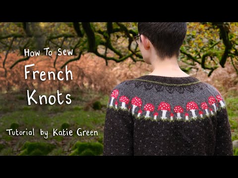 French Knot Tutorial by Katie Green Bean