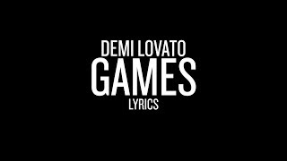 Demi Lovato - Games (Lyric Video)