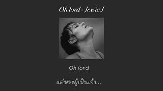 [THAISUB]  Oh lord - Jessie J