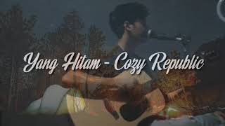 Download lagu Yang Hitam - Cozy Republic (reggae) || story wa short musik video mp3 Download lagu Yang Hitam - Cozy Republic (reggae) || story wa short musik video mp3