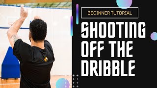 Shoot OFF The Dribble Like a PRO! (Beginner drills ✅)