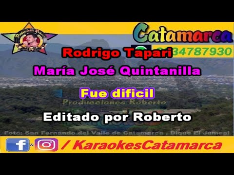 Rodrigo Tapari ft María José Quintanilla   Fue dificil (karaoke) (PRODUCCIONES ROBERTO)