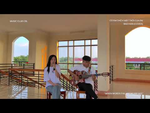 Mashup Có Em Chờ - Mặt Trời Của Em (MCC Cover)