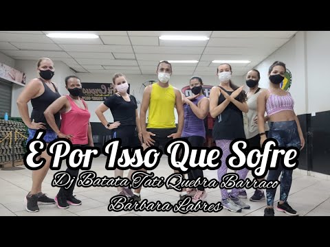 DJ Batata, Tati Quebra Barraco, Bárbara Labres - É Por Isso Que Sofre|Coreografia Rubinho Araujo