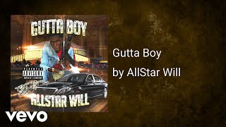 AllStar Will - Gutta Boy (AUDIO) ft. YoungBoy Never Broke Again