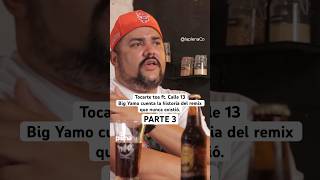 Big Yamo Tocarte toa ft. Calle 13: el remix que nunca existió. PARTE 3 #laplena #residente #bigyamo