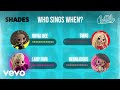 L.O.L. Surprise! - Shades (Official Who Sings When?)