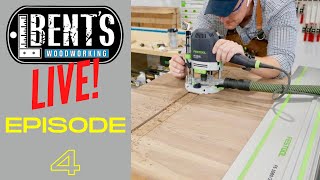Bent’s Woodworking and More Live - Episode 4