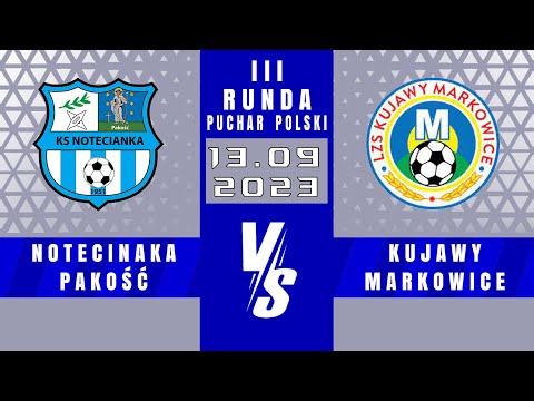 PUCHAR POLSKI | Notecianka Pakość - Kujawy Markowice | 2 - 0