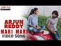 Mari Mari Video Song Arjun Reddy Video Songs Vijay Deverakonda Shalini