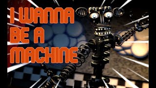 [FNAF/SFM/Short] I Wanna Be a Machine by The Living Tombstone &amp; Beat Saber