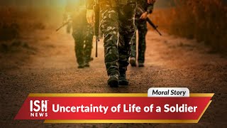 Uncertainty of Life of a Soldier