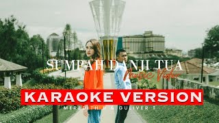 Download lagu SUMPAH DANJI TUA_GULLIVER THOMAS & MEREDITH B(KARAOKE VERSION) mp3 Download lagu SUMPAH DANJI TUA_GULLIVER THOMAS & MEREDITH B(KARAOKE VERSION) mp3