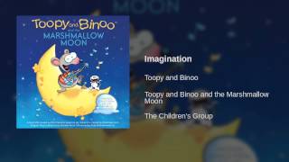 Toopy and Binoo - Imagination