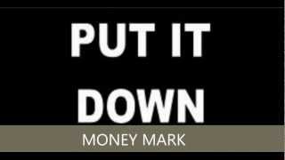 Money Mark Put it down like you remix ft  fabolous, twista, lil wayne