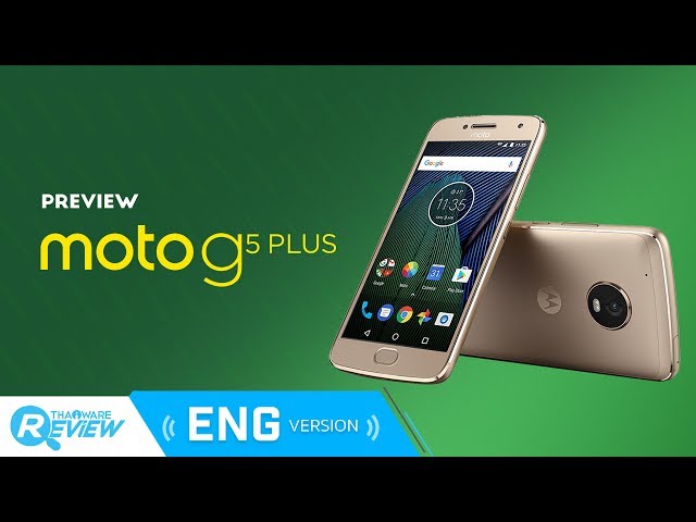   Moto G5 Plus : Midrange Android Smartphone with a Great Design and Camera