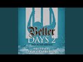 Better Days 2 Pain In The Ghetto