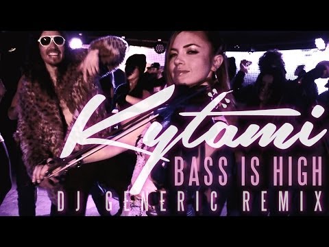 Kytami - BASS is HIGH (DJ GENERIC Remix) OFFICIAL MUSIC VIDEO