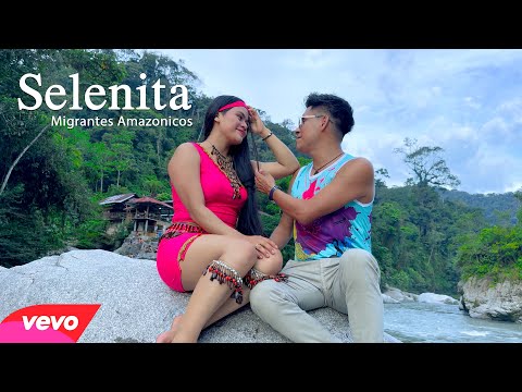 Selenita - Migrant3s Am4zónicos ( Video Oficial 2025 )