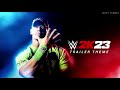 WWE 2K23 Gameplay Trailer Theme Song - 