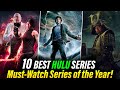 Top 10 Must Watch Hulu Shows In 2024 Best Series On Hulu