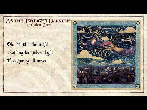 Galen Crew - As the Twilight Darkens (Lyric Video)