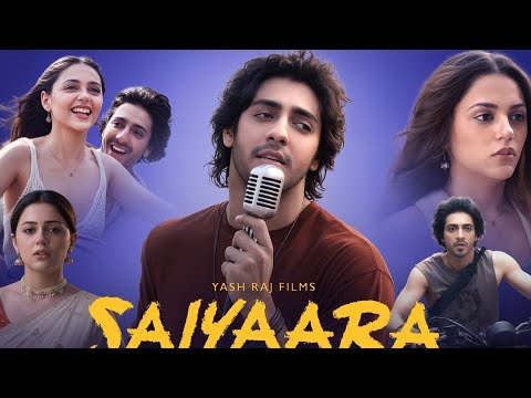 Saiyaara Movie in Hindi 2025 Updates | Ahaan Panday | Aneet Padda | Love Story Hindi Movie | OTT