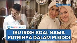 Ibu Irish Bella Sindir Ammar Zoni Usai Nama Putrinya Dibawa dalam Pleidoi Kasus Narkoba