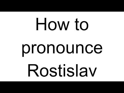 How to Pronounce Rostislav (Czech)