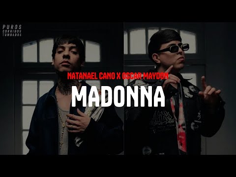 Natanael Cano X Oscar Maydon - Madonna [letra]