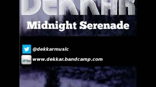Dekkar - Midnight Serenade