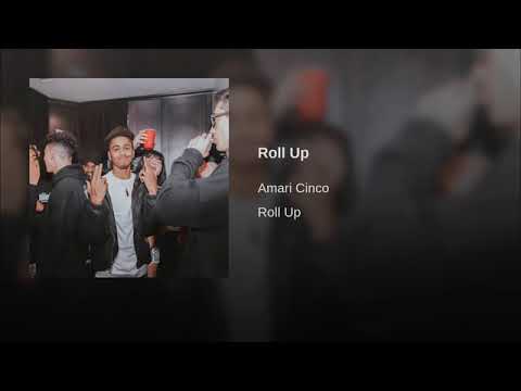 Roll Up - Amari Cinco