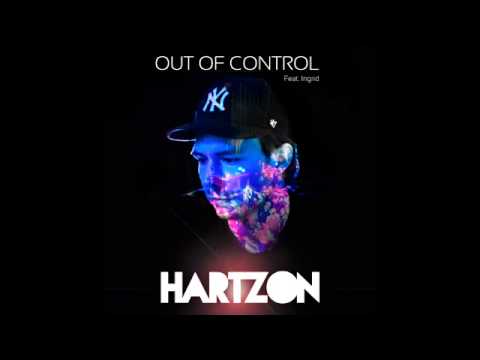 Hartzon - Out Of Control feat. Ingrid