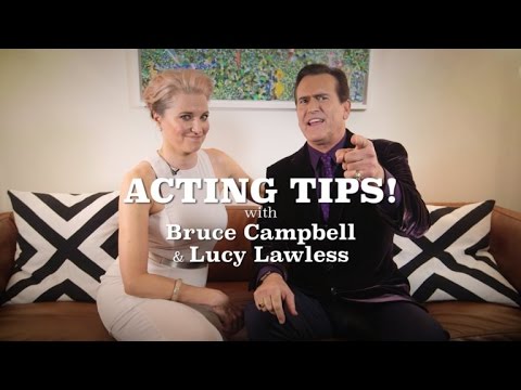 Acting Tips With Bruce Campbell and Lucy Lawless