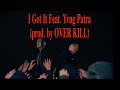 Pxrge Trxxxper - I Got It Feat. Yvng Patra (prod. by OVER KILL)
