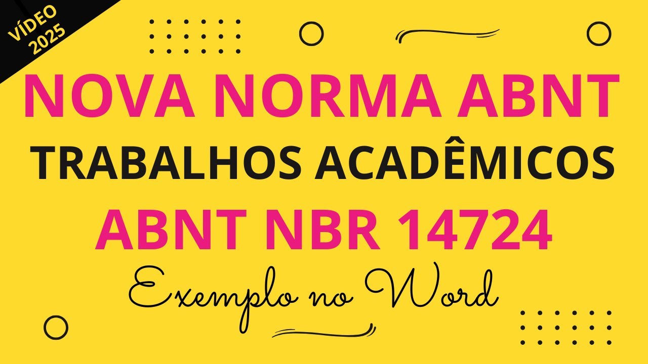 Trabalhos Acadêmicos: Nova Norma ABNT 14724 com Exemplo no Word e Explicação Passo a Passo