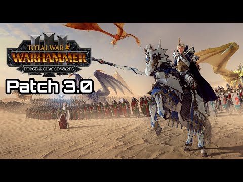 Patch 3.0 Prince Imrik Campaign Changes - Total War: Warhammer 3: Forge of the Chaos Dwarfs