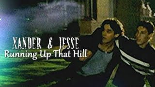 Xander Harris &amp; Jesse McNally (BtVS) || Running Up That Hill