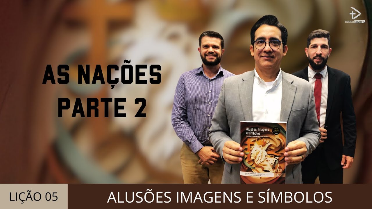 LIÇÃO 05 - AS NAÇÕES - PARTE 2 | 2º Trimestre 2025