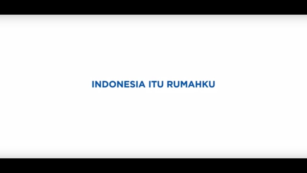 Indonesia Itu Rumahku #TemukanIndonesiamu
