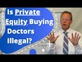 Which States Have Corporate Practice Of Medicine Laws