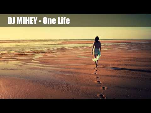 DJ MIHEY - One Life