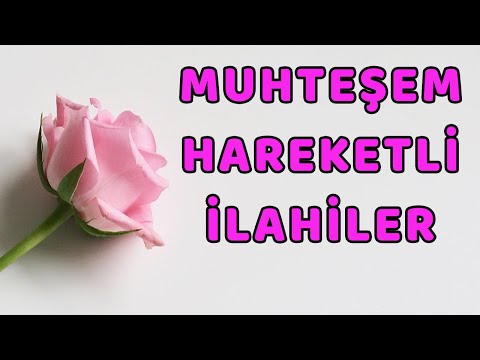 MUHTEŞEM HAREKETLİ İLAHİLER - Kalplere Huzur Veren İlahiler