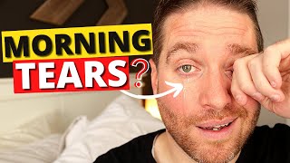 How To STOP Watery Eyes In The Morning! - Top 5 Causes And Remedies For Morning Tears!
