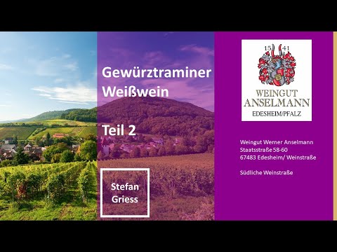 Gewürztraminer - Weißwein - Weingut Werner Anselmann - Edesheim Pfalz #Gewürztraminer